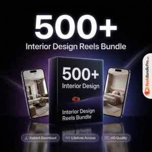 Interior Design Reels Bundle – 500+ Premium HD Home Decor Videos for Instagram Reels & YouTube Shorts