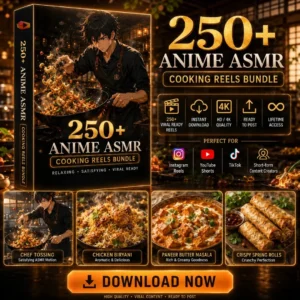 250+ Anime ASMR Cooking Reels Bundle – Irresistible Viral Cooking Reels Bundle for Instagram Growth