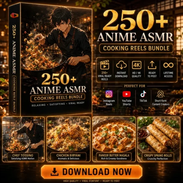 250+ Anime ASMR Cooking Reels Bundle – Irresistible Viral Cooking Reels Bundle for Instagram Growth